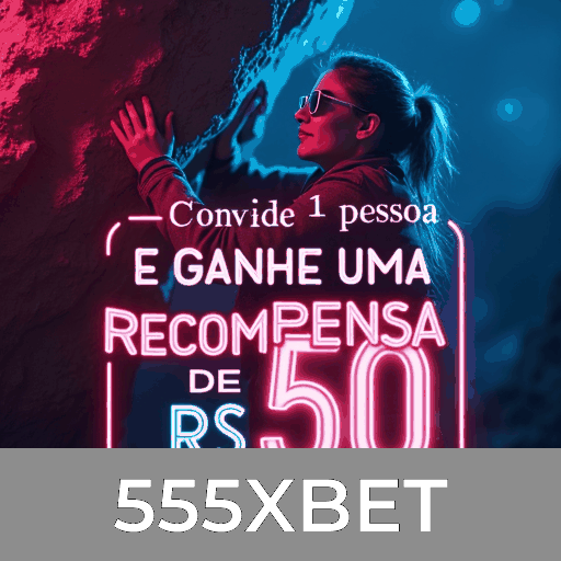 Bônus Reais com Valor Verdadeiro no 555XBET: Recompensas que Você Realmente Recebe